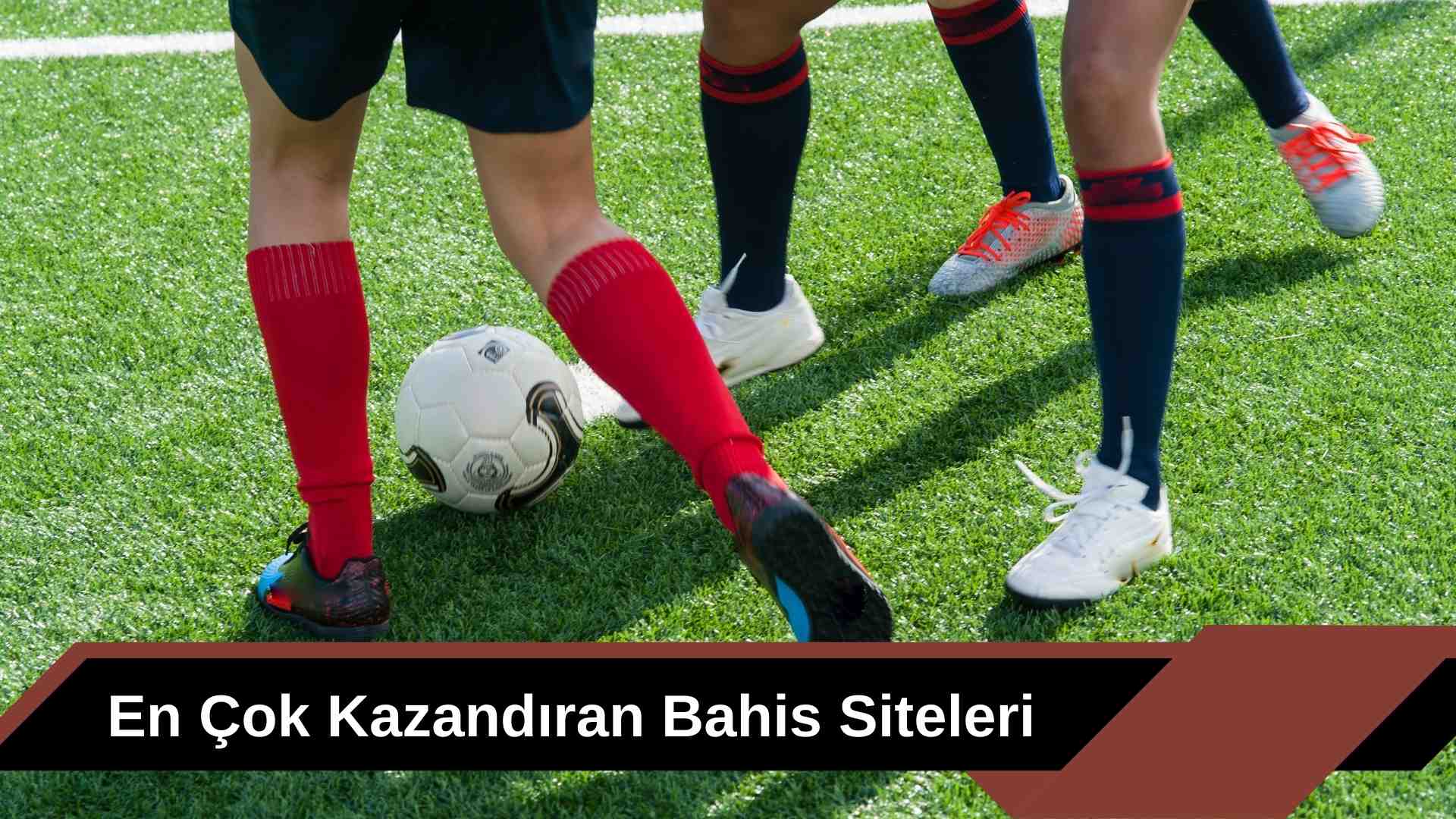 En Çok Kazandıran Bahis Siteleri